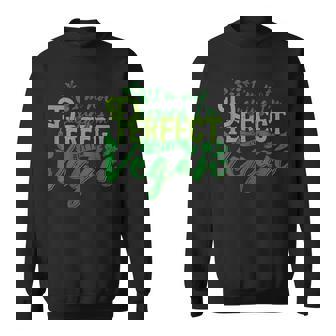 Je Ne Dis Pas Que Je Suis Parfait Mais Je Suiségétalien Sweater e - Cadeauxyz