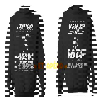 Je Peux Pas J'ai Marche Et Apéro Marcheur Humour Sweater e - Cadeauxyz