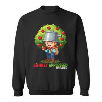 Johnny Appleseed Day September 26 Sweatshirt - Thegiftio UK