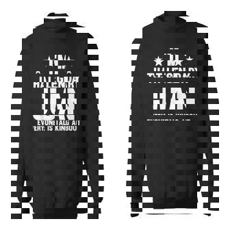 Juan 個人名 I'm That Legendary Juan Juan スウェットシャツ - Kawaiitshirt