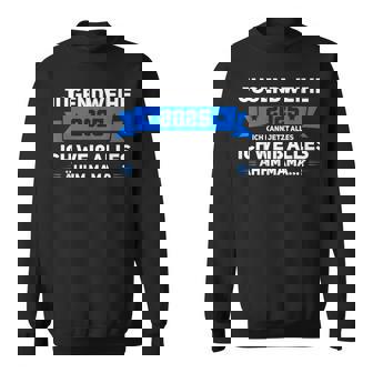 Jugendweihe 2025 Ich Kann Alles Ich Weiß Alles Jugendweihe I Sweatshirt - Seseable