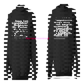 Jumpin Music Slick Deejays Fog Machines And Laser Rays Sweatshirt | Mazezy