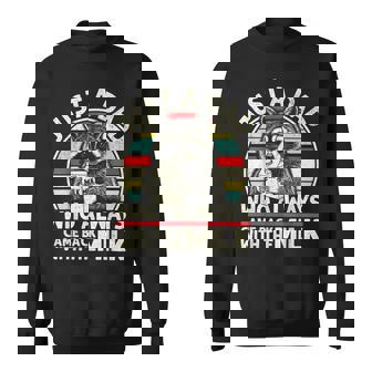 Just A Dad Who Always Came Back Father's Day Dad Sweatshirt - Thegiftio