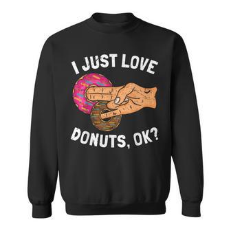 I Just Love Donuts Okay Two In The Pink Sweatshirt - Thegiftio UK