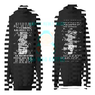 Kaffee Redet Nicht Kaffee Jammert Nicht Cat 諺 スウェットシャツ - Kawaiitshirt