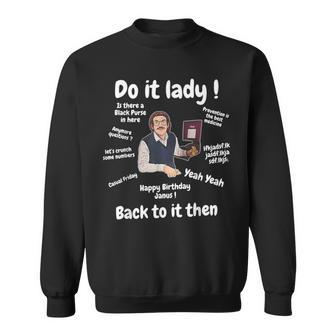 Do It Lady Chit Trending Saying Sweatshirt - Thegiftio UK