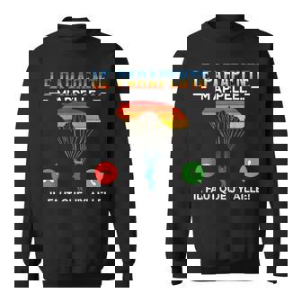 Le Parapente M'appelle Parachutisme Cadeau Parachutiste Sweater e - Cadeauxyz