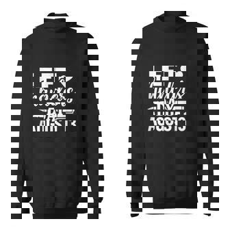 Left Handers Day Left Southpaw Pride August 13 Quote Sweatshirt - Thegiftio