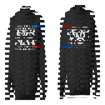 Let's Go Taco Political Let's Go Taco Sweatshirt - Thegiftio