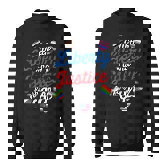 With Liberty And Justice For All Human Rights Lgbt Sweatshirt - Thegiftio UK