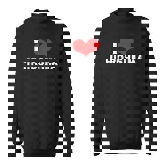 I Love Hiroshima 愛 ハート 広島 広島県 日本 お土産 かわいい おしゃれ スウェットシャツ - Kawaiitshirt