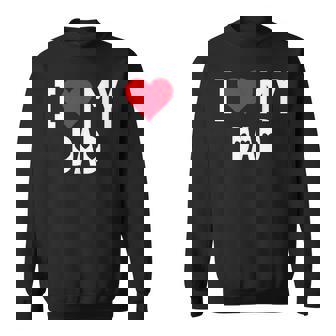 I Love My Dad シャツ I Heart Dad Love Dad スウェットシャツ - Kawaiitshirt