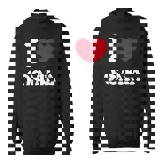 I Love Osaka アイ・ラブ大阪 スウェットシャツ - Kawaiitshirt