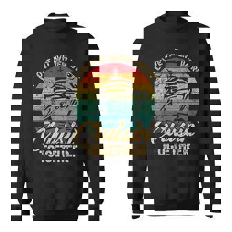 I Love It When We Are Cruisin Together Family Friends Trip Sweatshirt - Monsterry