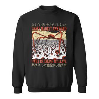 I Have Made It Awkward I Will Be Taking My Leave Crab Meme Sweatshirt - Thegiftio UK