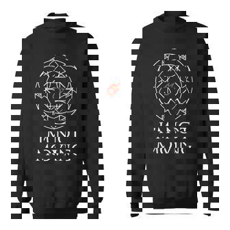 Mage I'm Not Moving Ley Linesファニーミーム スウェットシャツ - Kawaiitshirt