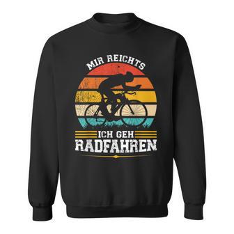 Mir Reichts Ich Geh Radfahren Fahrrad Radfahren Sweatshirt - Geschenkecke