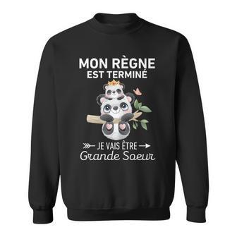 Mon Règne Est Terminé Jeais Être Grandeoeur 2025 Sweater e - Cadeauxyz