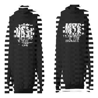 Monsters Do Exist Horror Sweatshirt | Mazezy