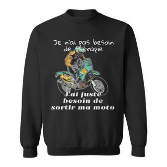 Moto Motard Pas Besoin De Thérapie Humour Sweater e - Cadeauxyz