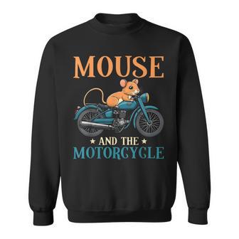 The Mouse And The Motorcycle Cute Biker Animal Sweatshirt - Thegiftio UK
