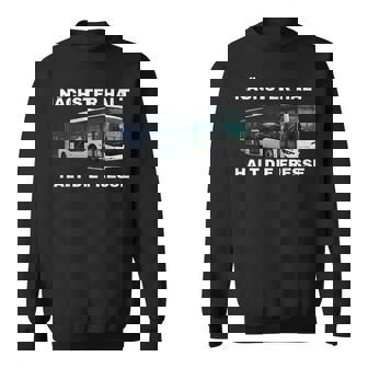 Nächster Halt Halt Die Fresse Sweatshirt - Geschenkecke