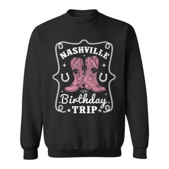 Nashville Birthday Trip Nashville Birthday Sweatshirt - Thegiftio UK