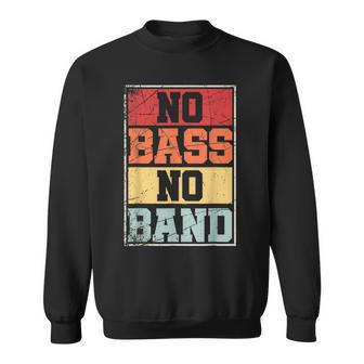 No Bass No Band Bajista Banda Divertida Miembro Bajista Camisa de entrenamiento - Regaloses