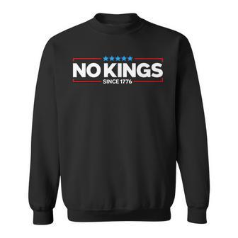 No Kings Since 1776 Sweatshirt - Thegiftio UK