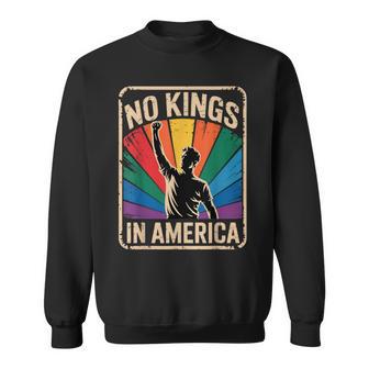 No Kings In America Since 1776 Sweatshirt - Thegiftio UK