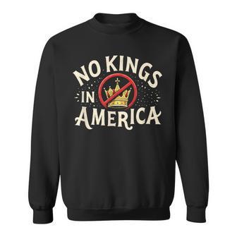 No Kings In America Patriotic Usa Freedom Sweatshirt - Thegiftio UK
