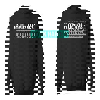 No One Cares Work Harder Entrenamiento Motivacional Y Gimnasio Camisa de entrenamiento - Regaloses