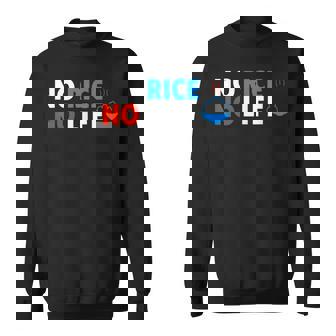 No Rice No Life シャツ スウェットシャツ - Kawaiitshirt