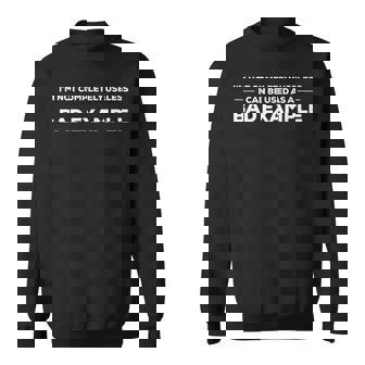 Im Not Completely Useless I Can Be Use As A Bad Example スウェットシャツ - Kawaiitshirt