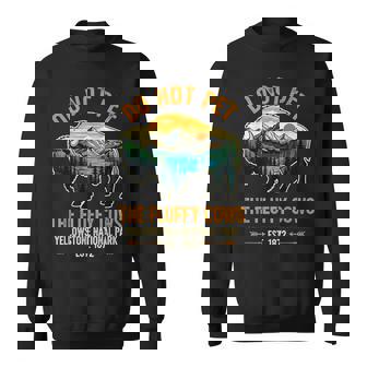 Do Not Pet The Fluffy Cows Buffalo Yellowstone National Sweatshirt | Mazezy