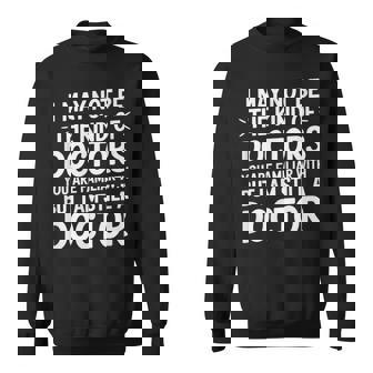 Not Your Typical Doctor Buttill A Doctor スウェットシャツ - Kawaiitshirt