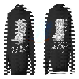 Am I Okay Boot Cowgirl Coquette Bow Sweatshirt - Thegiftio