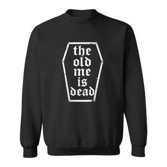 The Old Me Is Dead In Coffin Vintage Gym On Back Sweatshirt - Thegiftio UK