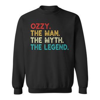Ozzy The Man The Myth The Legend Birthday Vintage Ozzy Sweatshirt - Thegiftio UK