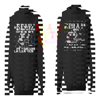 Pediatric Pt Play Learn Grow Pediatric Physical Therapy Sweatshirt - Thegiftio