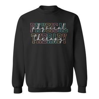 Physical Therapy Pt Physical Therapist Pta Exercise Dpt Sweatshirt - Thegiftio UK