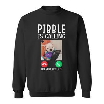 Pibble Is Calling Meme For Meme Fans Dog Lovers Sweatshirt | Seseable UK