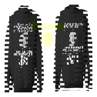 Pistachios Are Mypirit ナッツアイスクリームトッピングチョコレート スウェットシャツ - Kawaiitshirt