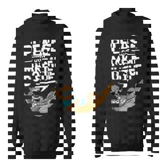 Please Don’T Make Me Dotuff Lazy Humor スウェットシャツ - Kawaiitshirt