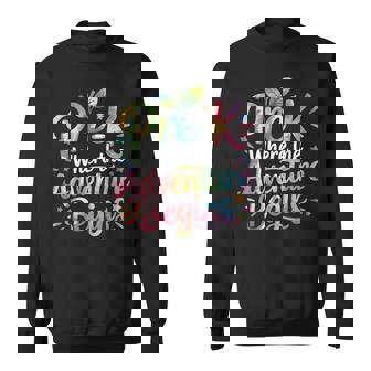 Pre-K Where The Adventure Begins Preschool Teachers Students Sweatshirt - Monsterry