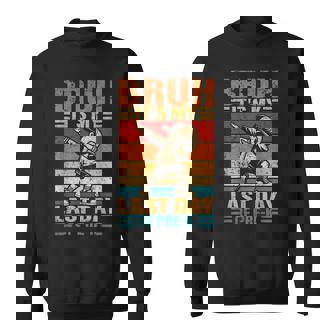 Pre-K Dabbing Boy Bruh It's My Last Day Of Pre-K Sweatshirt - Thegiftio