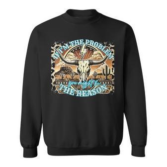 If The Problem Vintage Then You Might Be The Reason Cowgirl Sweatshirt - Thegiftio UK