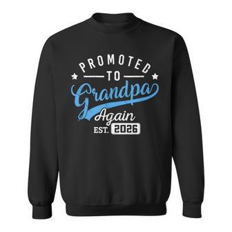 Promoted To Grandpa Again Est 2026 Baby Announcement Grandpa Sweatshirt - Thegiftio UK