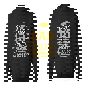 Proud Dad Of A Class Of 2025 Graduate Senior Graduation Sweatshirt | Mazezy
