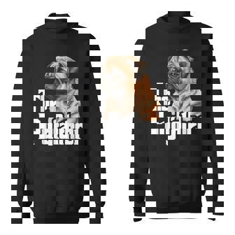 The Pugfather Father's Day Dog Lover Pet Owner Puppy Sweatshirt - Monsterry